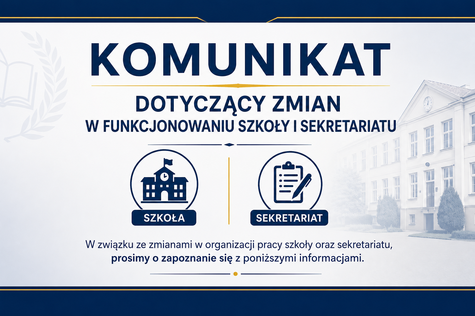Zdjęcie: KOMUNIKAT DOTYCZĄCY ZMIAN W FUNKCJONOWANIU SZKOŁY I SEKRETARIATU