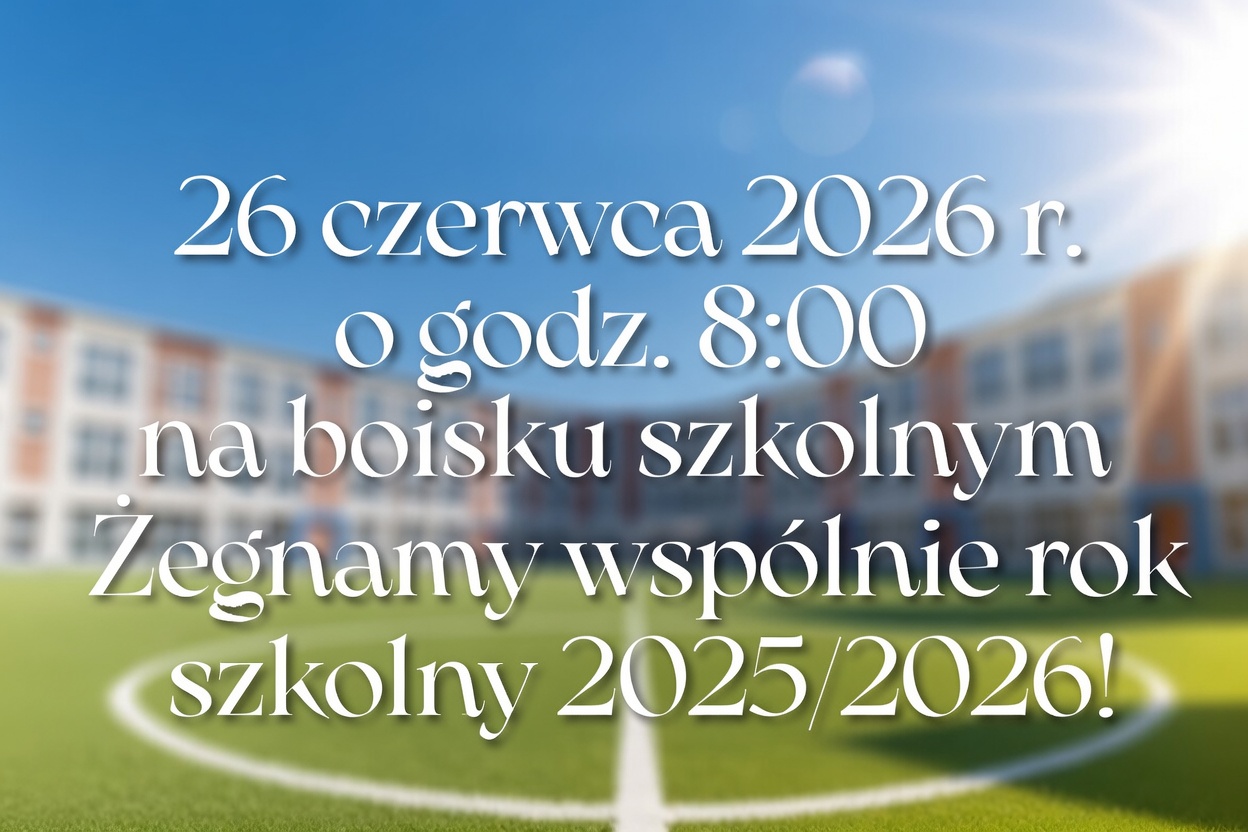 Zdjęcie: Zakończenie roku szkolnego 2025/2026
